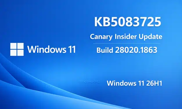 KB5083725 für Windows 11 26H1 im Canary Kanal: Das steckt im neuen Insider Update