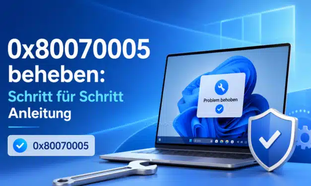 0x80070005 beheben: Windows Fehler Zugriff verweigert lösen