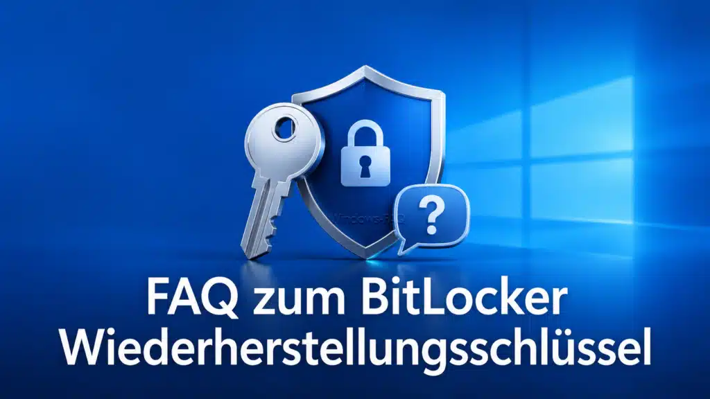 FAQ zum BitLocker Wiederherstellungsschlüssel