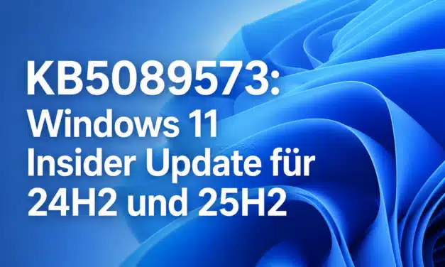 KB5089573 für Windows 11: Insider Release Preview Build 26100.8514 und 26200.8514