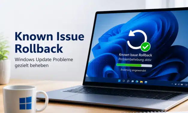 Known Issue Rollback (KIR): So repariert Windows fehlerhafte Updates automatisch