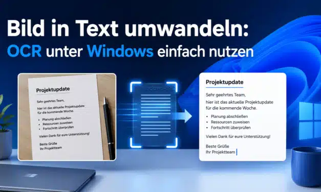 Bild in Text umwandeln: OCR unter Windows einfach nutzen