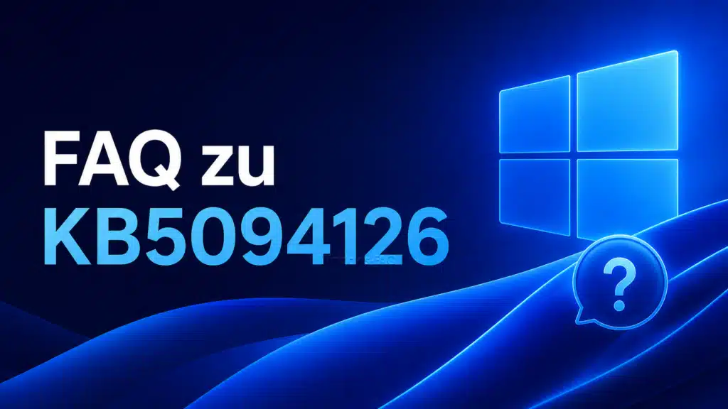 FAQ zu KB5094126