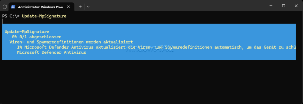 Update-MpSignature Viren- und Spywaredefinitionen werden aktualisiert