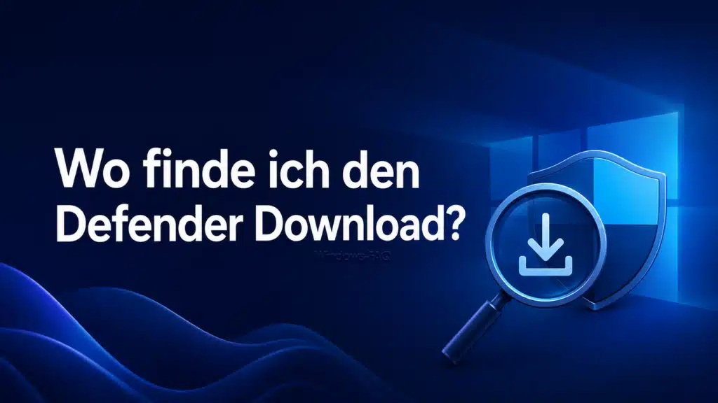 Wo finde ich den Defender Download