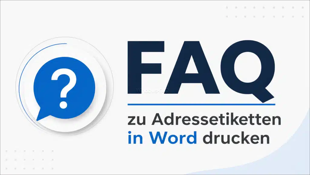 Adressetiketten Word drucken FAQ