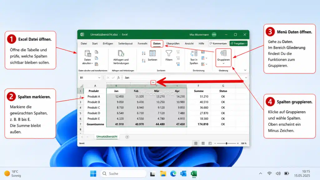 Excel Spalten einklappen - Datei öffnen - Spalten markieren - Menü Daten öffnen - Spalten gruppieren