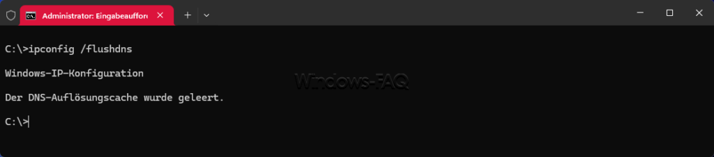 ipconfig flushdns - Leeren des DNS Caches unter Windows