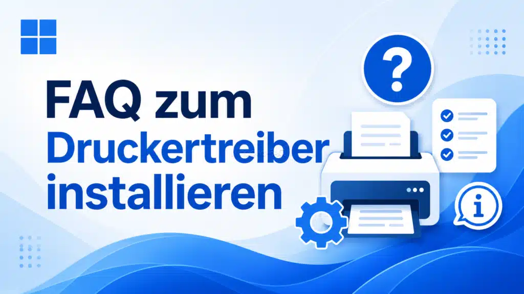 FAQ zum Druckertreiber installieren