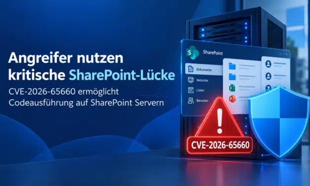 CVE-2026-65660: SharePoint-Lücke wird aktiv ausgenutzt