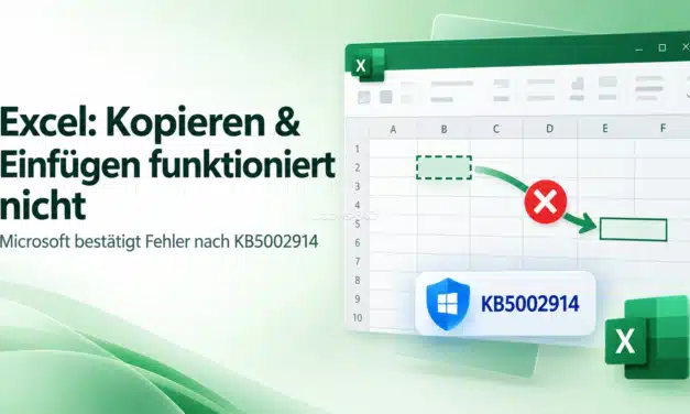 Excel Kopieren und Einfügen funktioniert nicht: KB5002914 verursacht Fehler