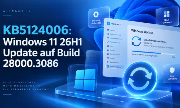 KB5124006: Windows 11 26H1 Update auf Build 28000.3086