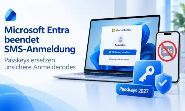 Microsoft Entra beendet SMS-Anmeldung: Jetzt auf Passkeys umstellen