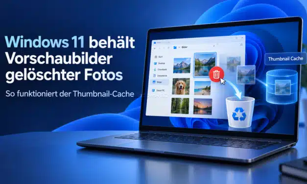 Windows 11 speichert Vorschaubilder gelöschter Fotos im Cache