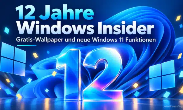 12 Jahre Windows Insider: 10 Gratis-Wallpaper und neue Funktionen
