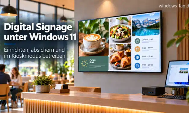 Digital Signage unter Windows 11: Einrichtung, Kioskmodus und Kosten