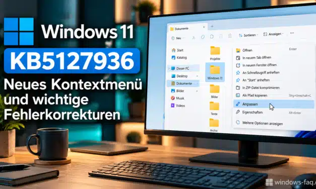 Windows 11 KB5127936: Neues Kontextmenü und RDP-Fix