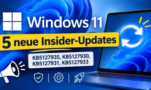 Windows 11: 5 neue Insider-Updates – KB5127935, KB5127930, KB5127931, KB5127933