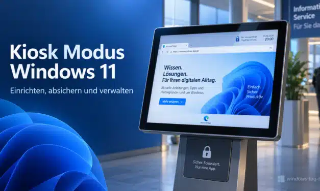 Kiosk Modus Windows 11: Einrichten, beenden und absichern