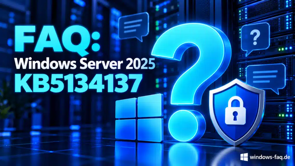 Windows Server 2025 FAQ KB5134137
